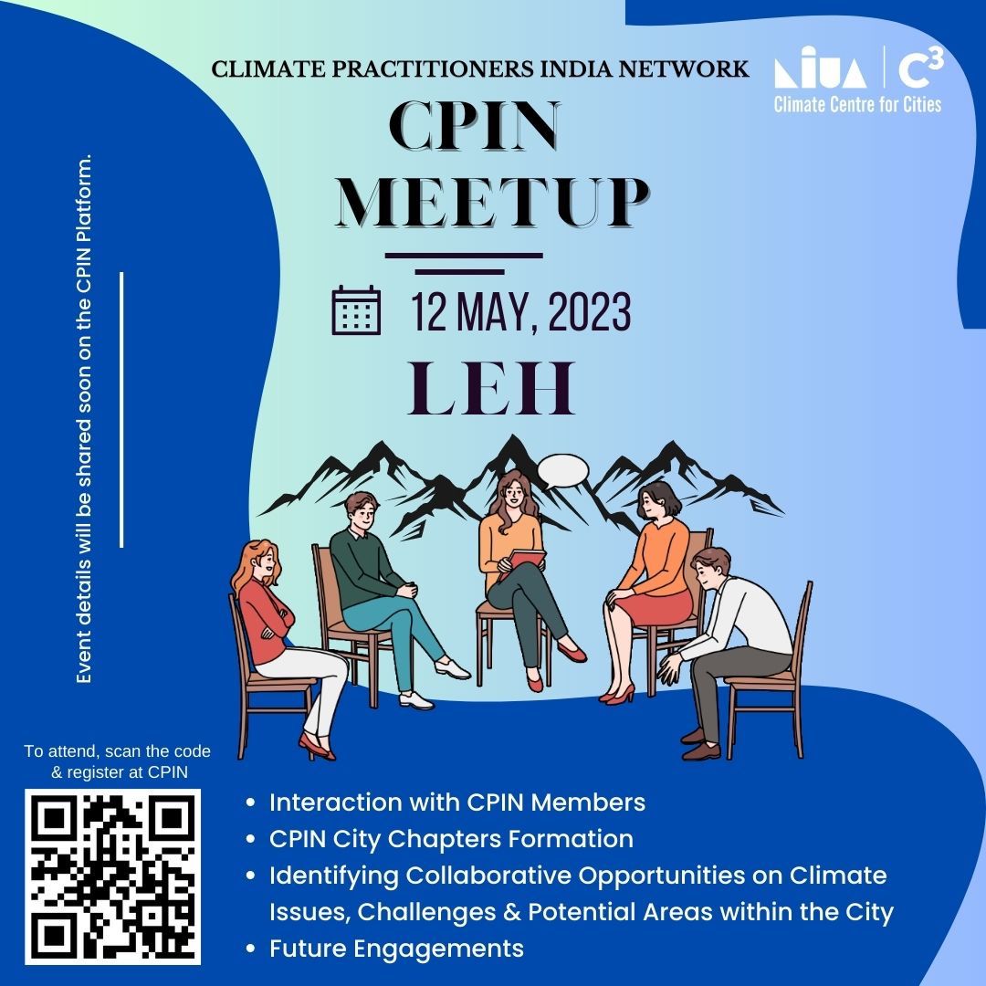 C3_NIUA's tweet photo. Next meetup 👉Climate Practitioners India Network (CPIN) in #Leh on 12th May, 2023
Enabling CPIN members’ to interact & initiate process of establishing CPIN City Level Chapters
Join us in Leh,
Do Register at CPIN Platform https://t.co/4Zi6Krxc3l
#climatedata #ClimateProIndia https://t.co/Y8jOLwcmzx