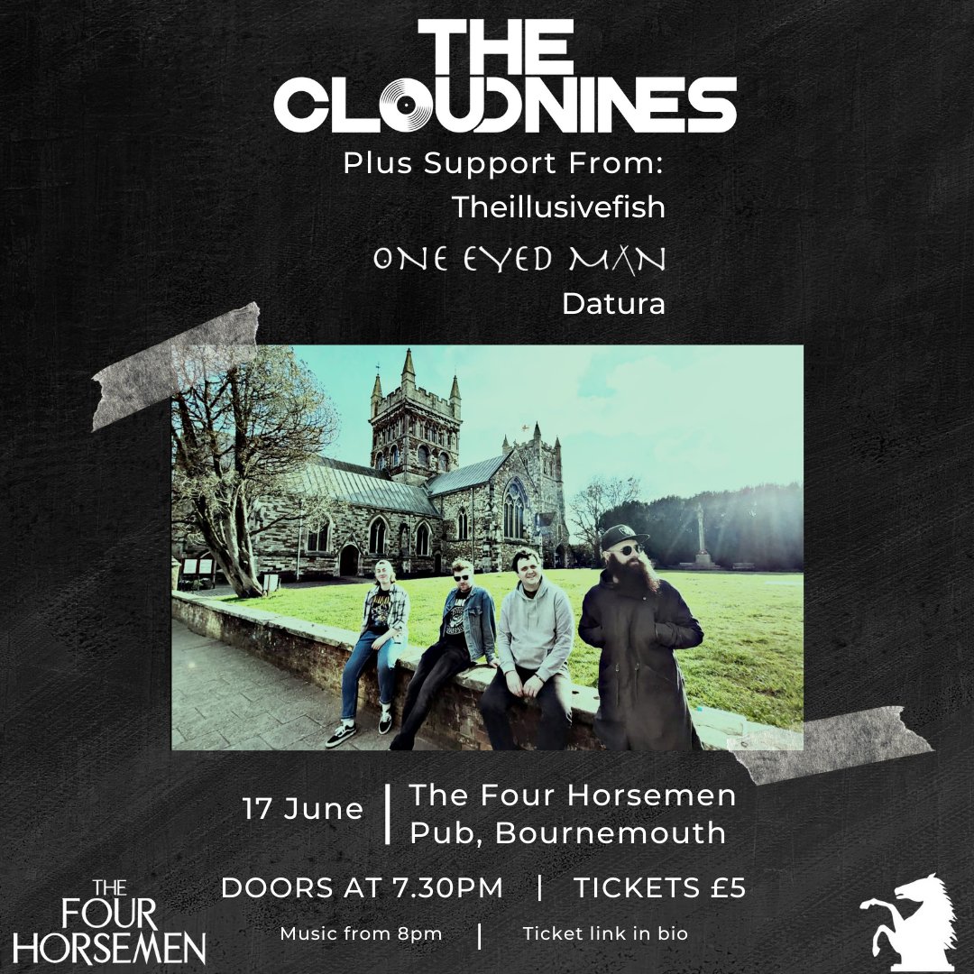 Buzzing to announce The Cloudnines have our first headline gig at the Four Horsemen in Bournemouth on the 17th June!

Keep it free because we have an amazing evening planned for everyone, with 3 great support acts coming along for the ride. 

Tickets and more info in bio links