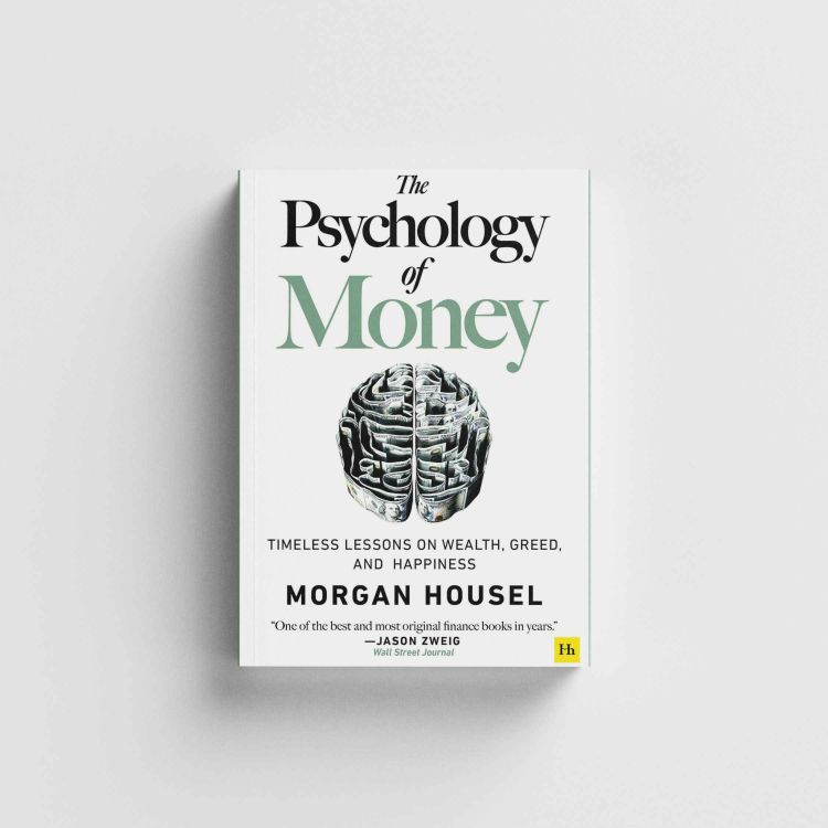 Invest 3 minutes reading these quotes from the book The Psychology of Money to forever change your relationship with money: