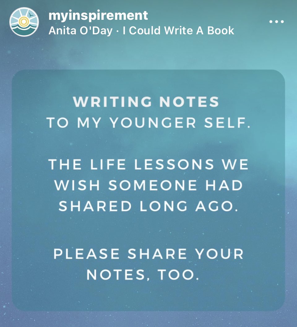 What notes would you gift to your younger self? #myinspirement