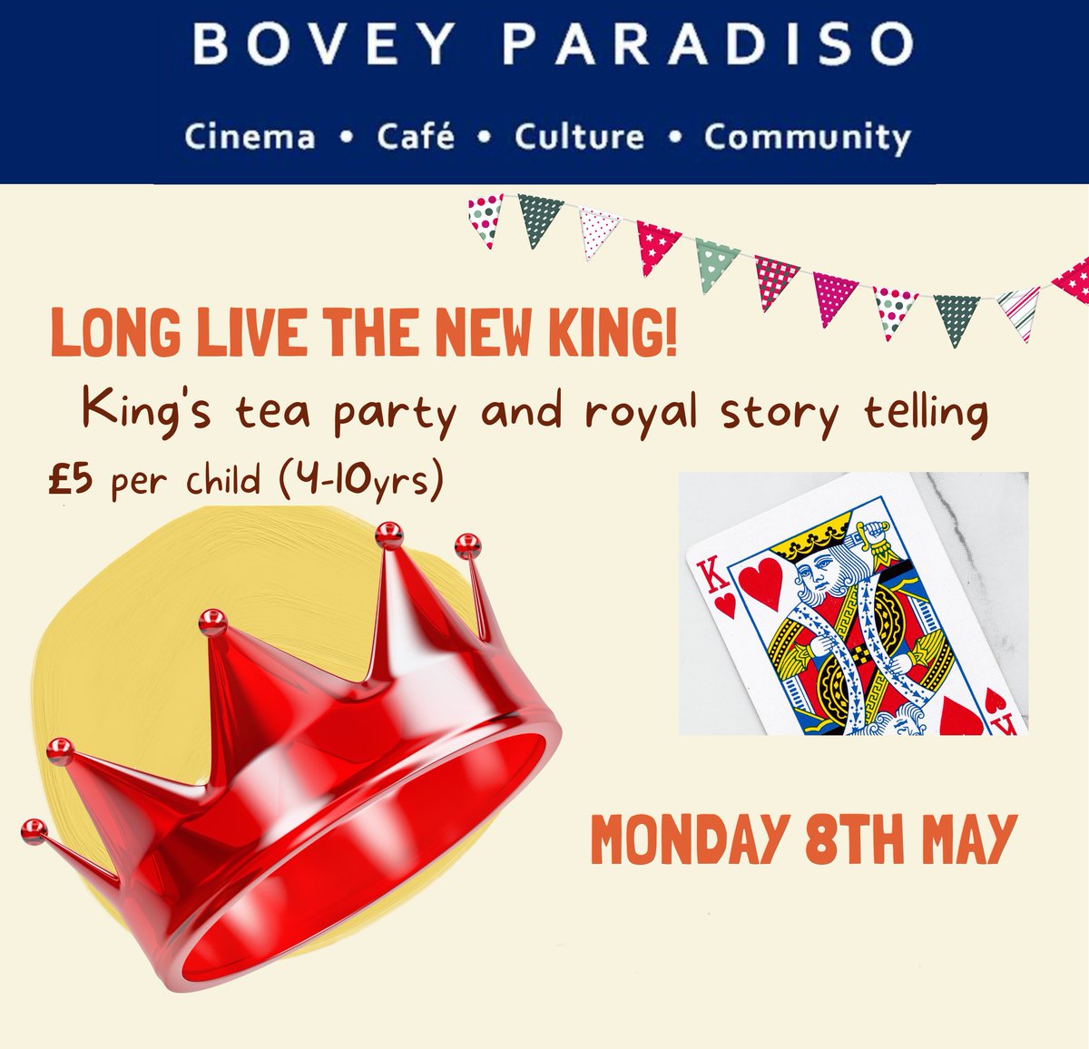 Celebrate the Coronation at Bovey Paradiso with a tea party fit for a King!

Children from 4 to 10 years old are invited to join us on Monday 8th, at 10.30am to noon for a tea party and royal story telling.

Book now via the events section on our website:
paradiso.org.uk/events
