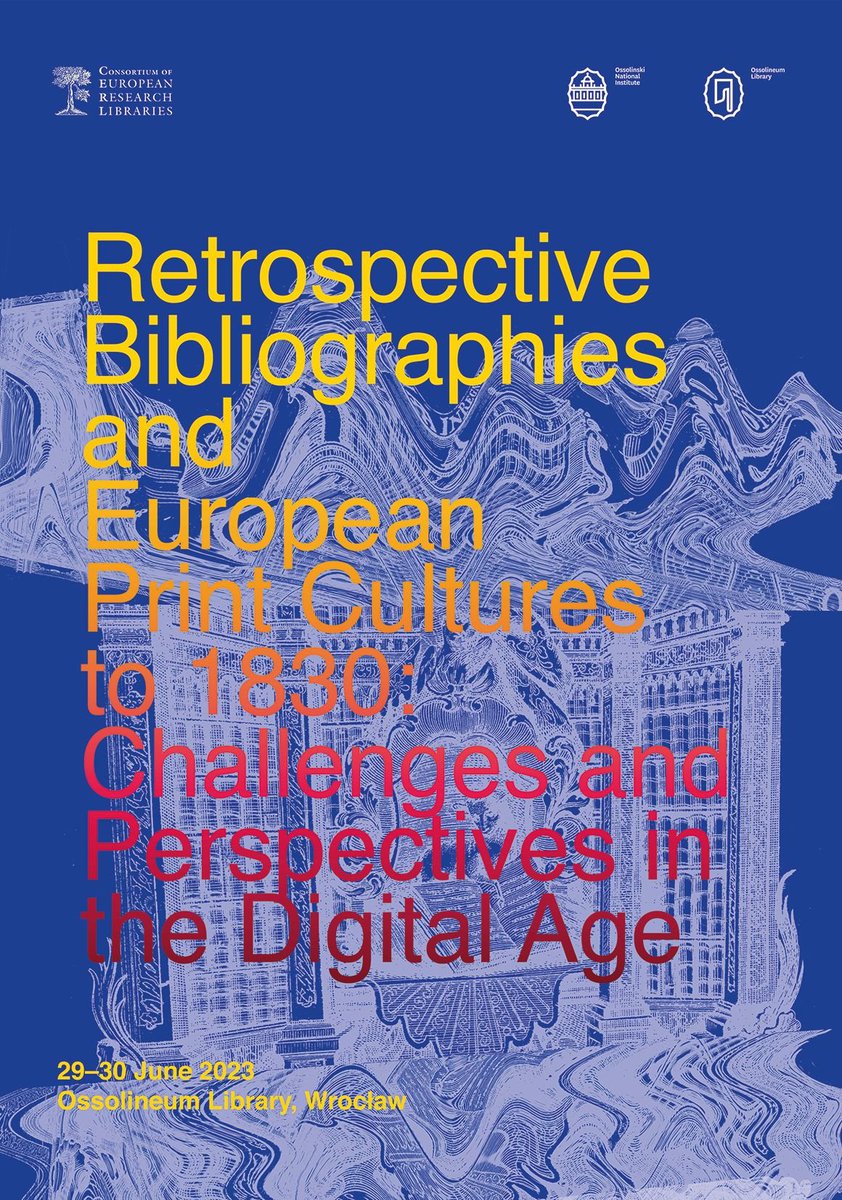 Now open for registration: the conference on Retrospective (national) Bibliographies and European Print Cultures to 1830. Wroclaw, 29-30 June 2023. For the program, registration and further details see: 
cerl.org/services/semin…
#EarlyPrinting #bibliographies