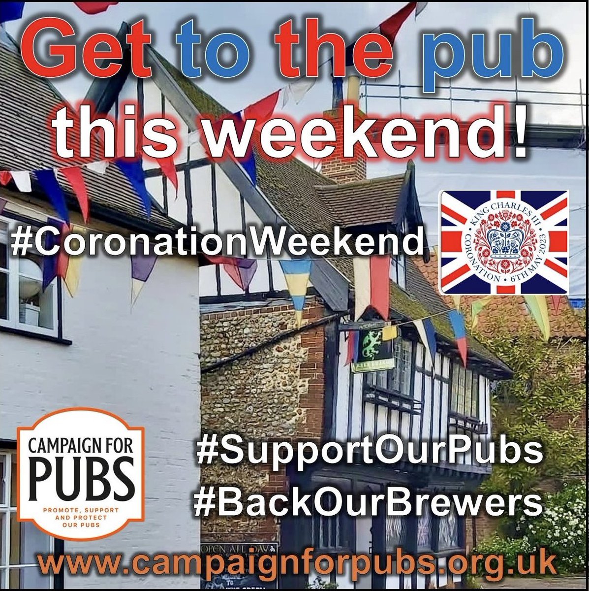 Get out & support #pubs this #CoronationWeekend  #BankHolidayWeekend! 🍻🥂🇬🇧 #CoronationDay #Coronation2023 #Coronation #SupportOurPubs #SupportPubs