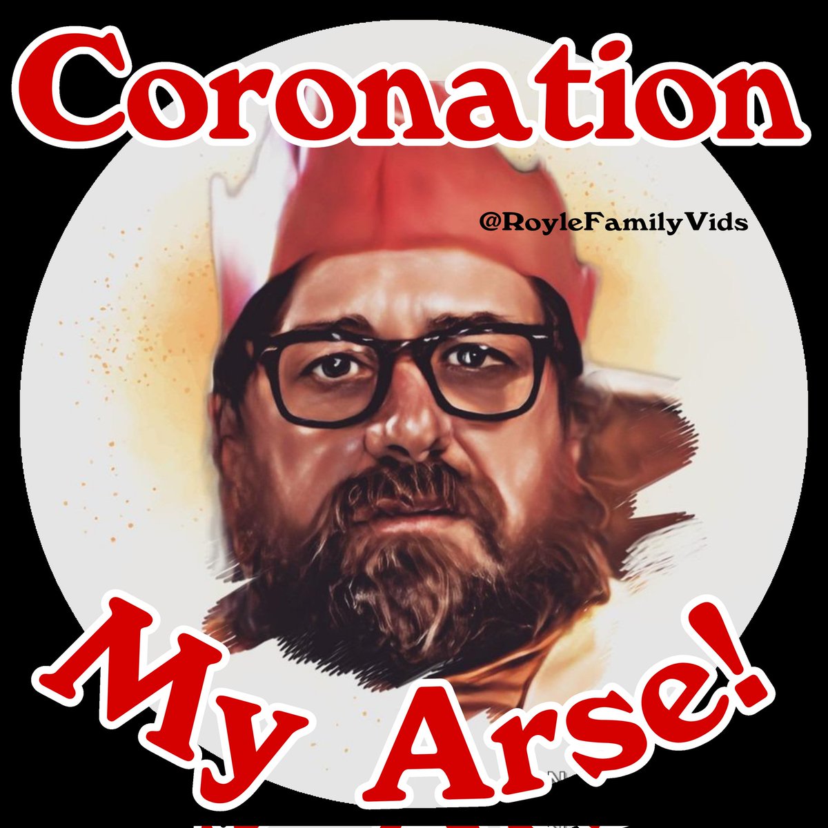 RoyleFamilyVids's tweet photo. #Coronation #MyArse https://t.co/qQjBSy5sqi