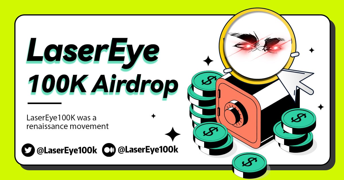 LaserEye100K (@lasereye100k) on Twitter photo ⚡️LaserEye100K Airdrop
1️⃣ Follow <a href="/LaserEye100k/">LaserEye100K</a>
2️⃣ Like and Retweet pin post
3️⃣Comment ETH address @ 3 friends
PS: cryptolasereyes.com
Add LaserEye to your profile picture(more airdrops and weight) ⚡️LaserEye100K Airdrop
1️⃣ Follow <a href="/LaserEye100k/">LaserEye100K</a>
2️⃣ Like and Retweet pin post
3️⃣Comment ETH address @ 3 friends
PS: cryptolasereyes.com
Add LaserEye to your profile picture(more airdrops and weight)