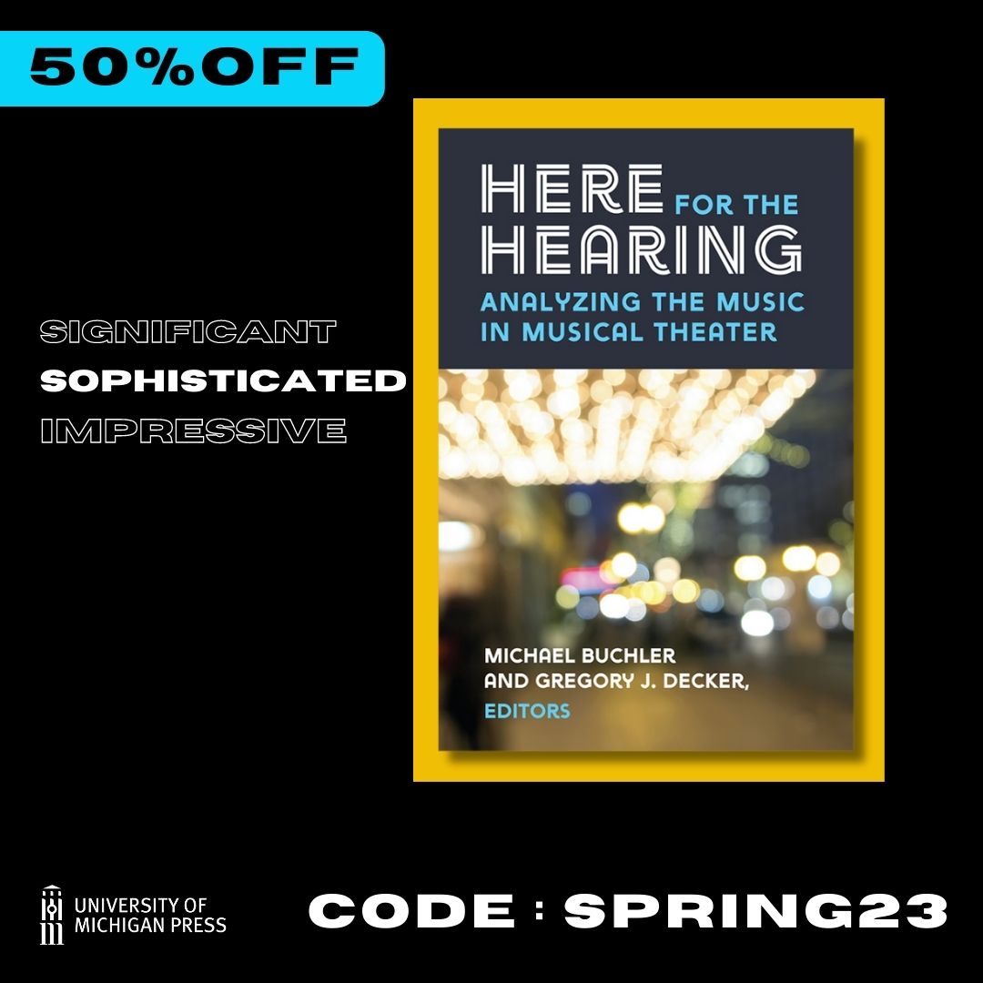 Break out your Sondheim recordings and preorder "Here for the Hearing" on day 6 of our sale! Part of the Tracking Pop series, this book helps us understand the music of musicals. Edited by <a href="/Le_Prof_Galant/">Greg Decker</a> &amp; <a href="/michaelhbuchler/">Michael Buchler</a>.

50% off with code SPRING23.

press.umich.edu/11969716/here_…