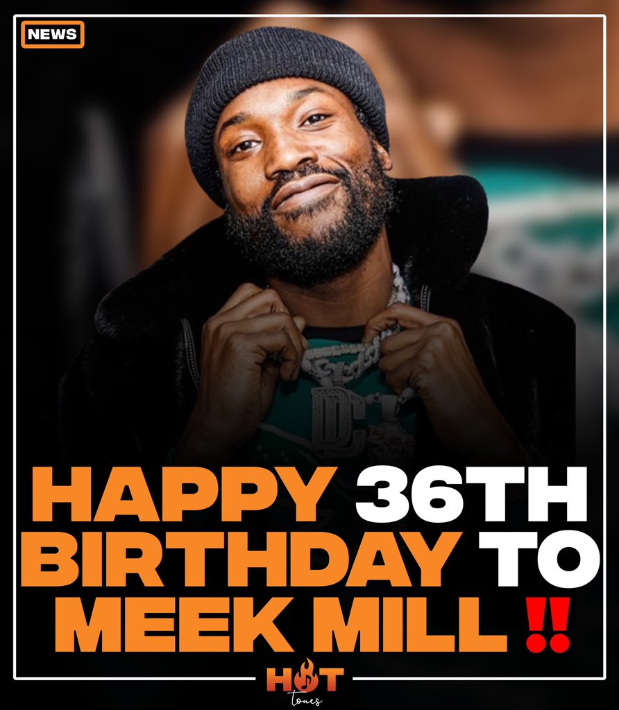 Happy 36th birthday to Meek Mill  Favorite song from him  
