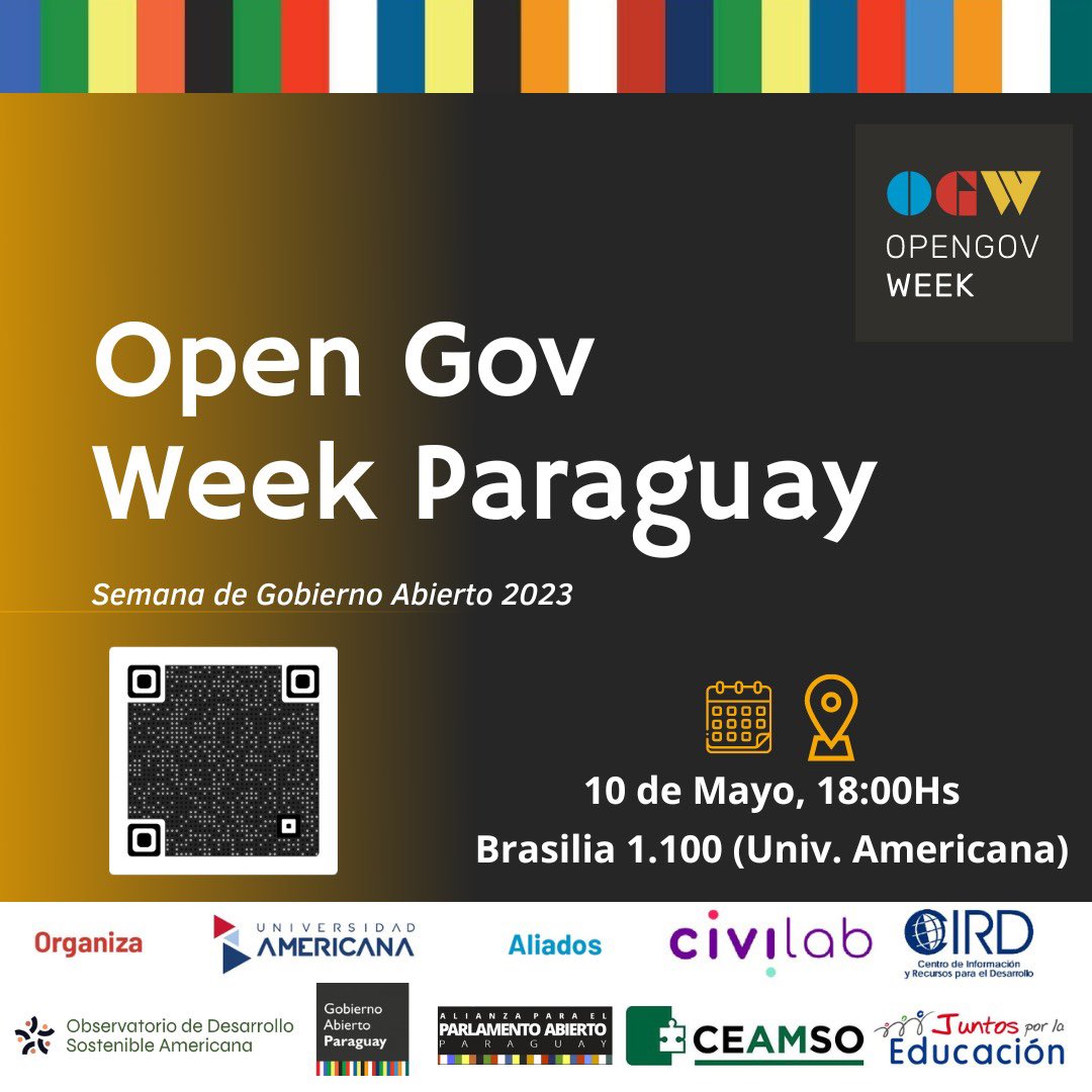 Open Gov Week 2023🚀💻🇵🇾
¡Te invitamos a ser parte de la transformación hacia un gobierno más abierto y colaborativo!

🗓️10 de mayo de 2023
📌 Universidad Americana 
⏰Hora: 18:00 hs.

#GobiernoAbierto #DatosAbiertos #OpenGovWeek
