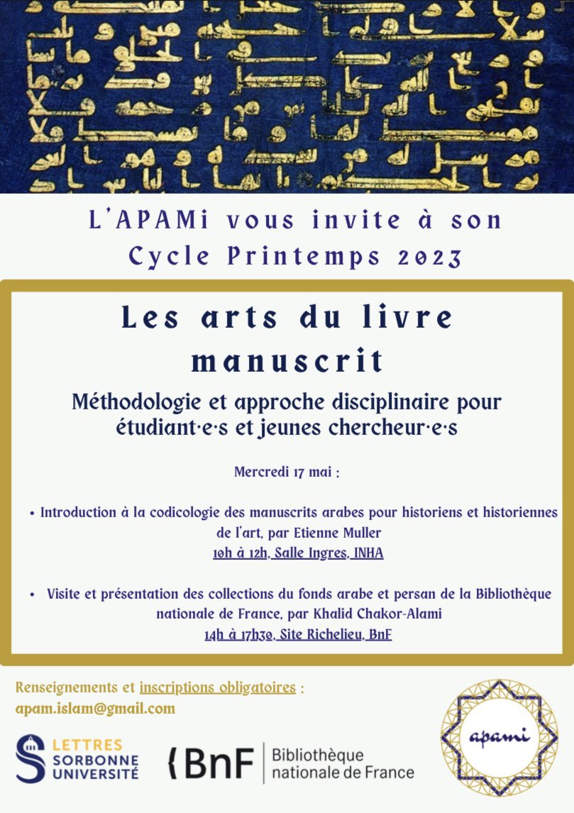 APAMIIslam's tweet photo. L’#APAMi est heureuse de vous proposer cette année un cycle dédié aux Arts du livre manuscrit.
Plus d’informations ici 👇
https://t.co/Uu9klQZ2vy https://t.co/0hjxquidtq