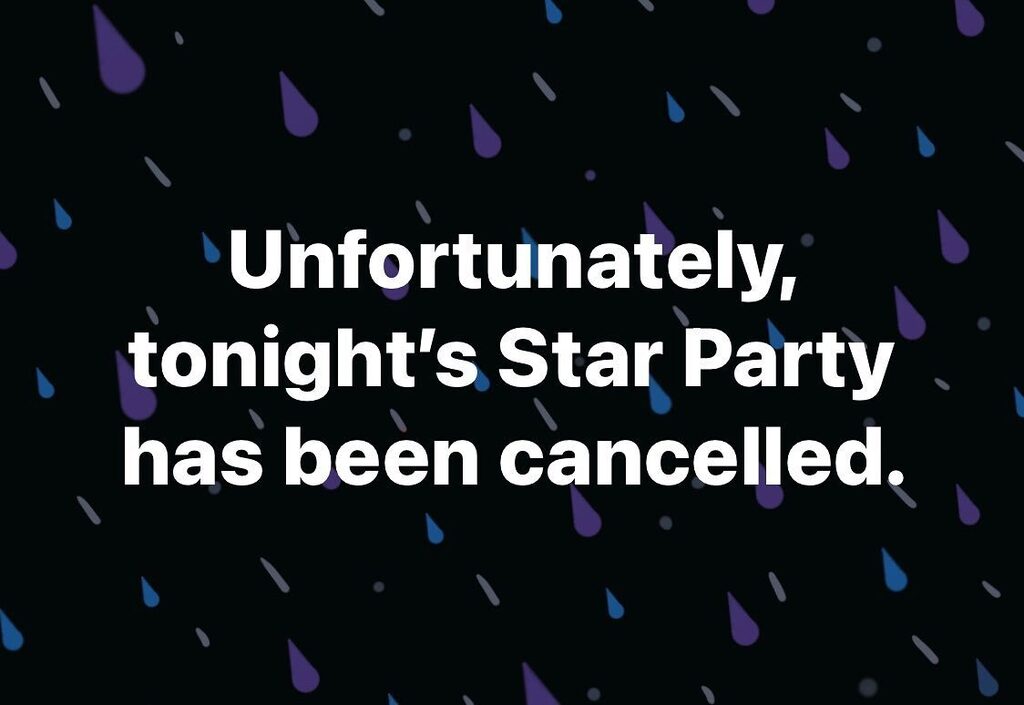 We are expecting some bad weather in the area tonight, so we are going to cancel the Star Party. 

Our next one is scheduled for May 20, so keep an eye out for updates. instagr.am/p/Cr6Tjo7OmCl/