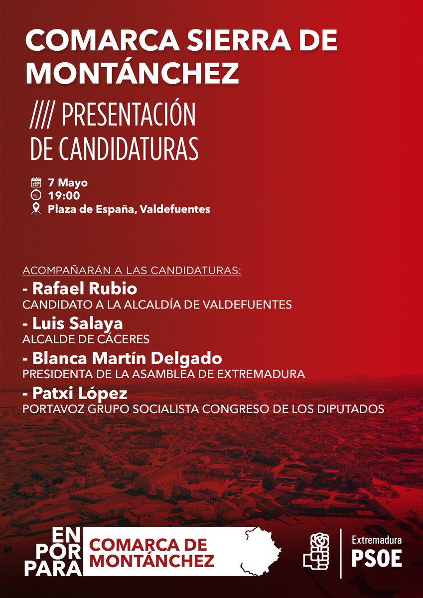 PSOEC's tweet photo. 🔴 PRESENTACIÓN CANDIDATURAS PSOE COMARCA SIERRA DE MONTÁNCHEZ Y TAMUJA
7 de mayo
19:00 horas
Plaza de España de Valdefuentes
Intervienen:
@RafaRubioM, candidato a la alcaldía de Valdefuentes
@Lsalaya
@BlancaMartinDel
@patxilopez https://t.co/wMzo4VT2gG