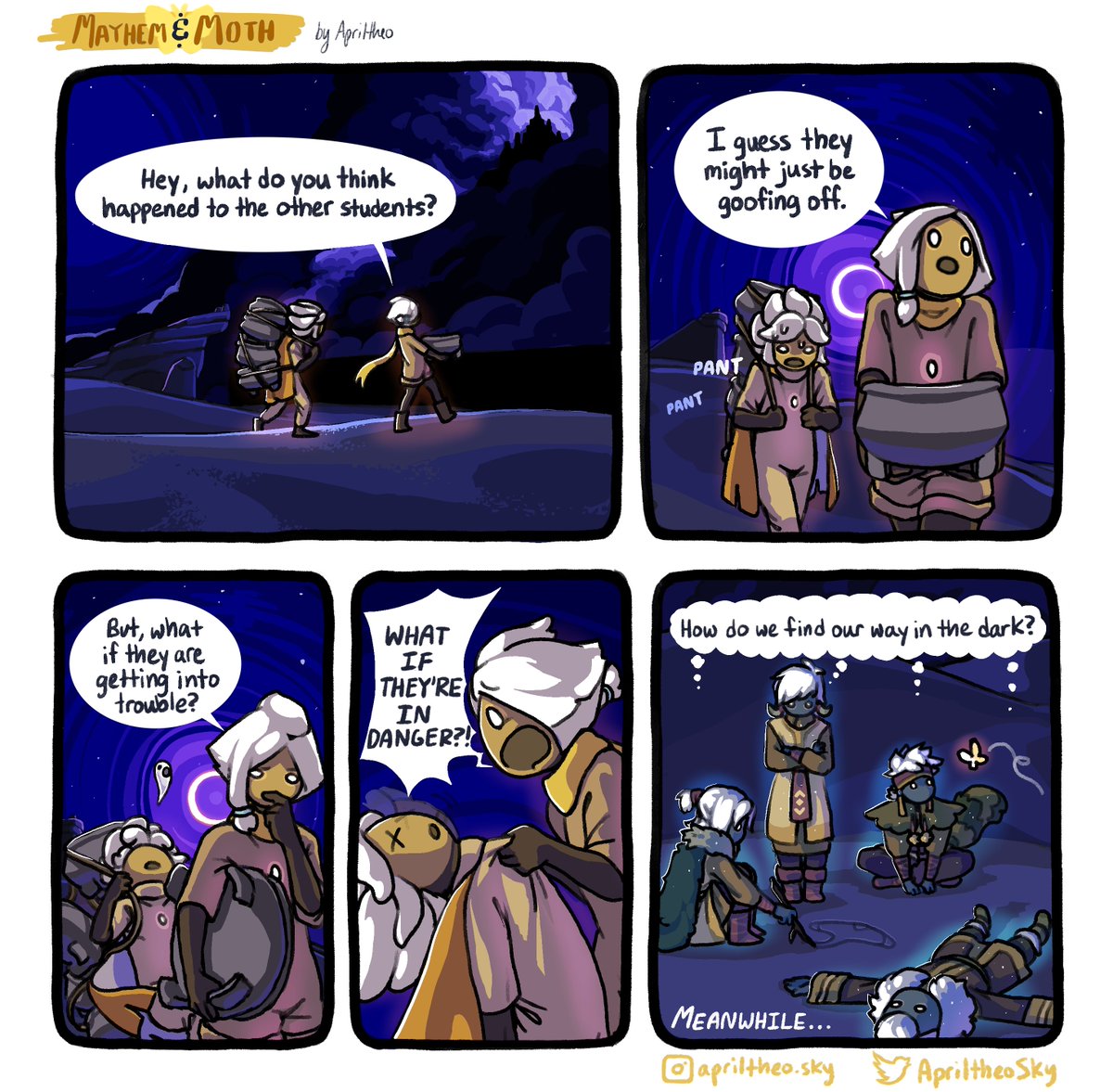 We are collaborating with @ApriltheoSky  to entertain you with the teenage mischief of Moth, Mayhem, and the Season of Passage spirits! 🌙 

And I mean... Who hasn't gotten lost in the dark? 😳