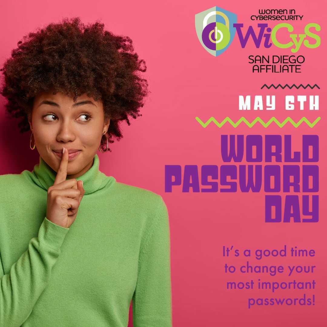 wicyssandiego's tweet photo. #WorldPasswordDay! Change your passwords. Use MFA. @wicysorg @lynn_dohm @MsCheungMath #WiCySSD https://t.co/dTaiSLNpkS