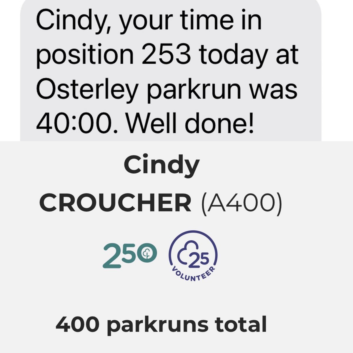 CindyCroucher's tweet photo. Today was my 400th @parkrunUK, my number is A400 and my time was 40.00. All the 4’s and 000’s 😀 Thanks @osterleyparkrun and @PSH_A1674 #loveparkrun 👑 https://t.co/0Ub0Qr2AqG