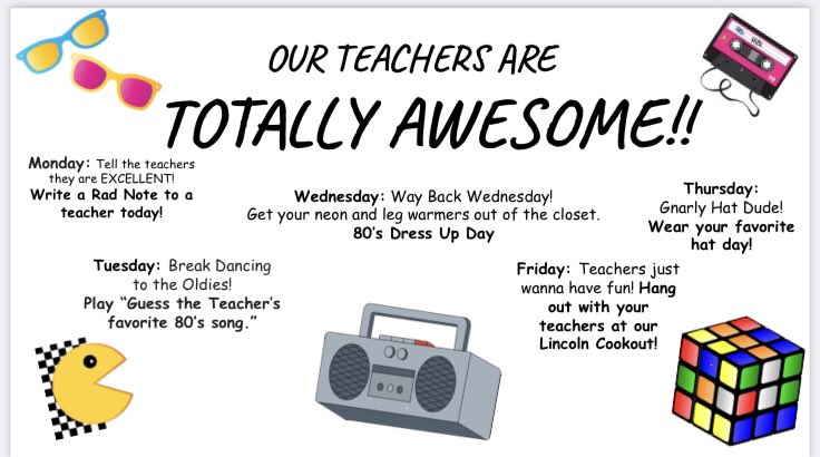 Get ready for a gnarly week at Lincoln! Grab some Cool Ranch Doritos while you watch your favorite John Hughes Brat Pack movie this weekend and be ready to celebrate the most righteous teachers on the planet this week🎉🕶📺📻🎉