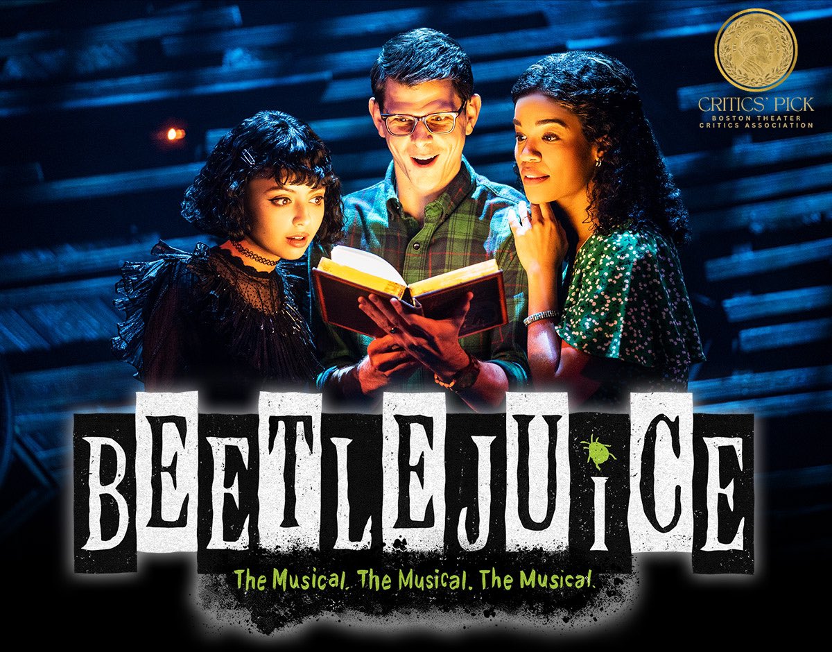 BEETLEJUICE is officially a Boston Theater Critics Association Critics’ Pick!