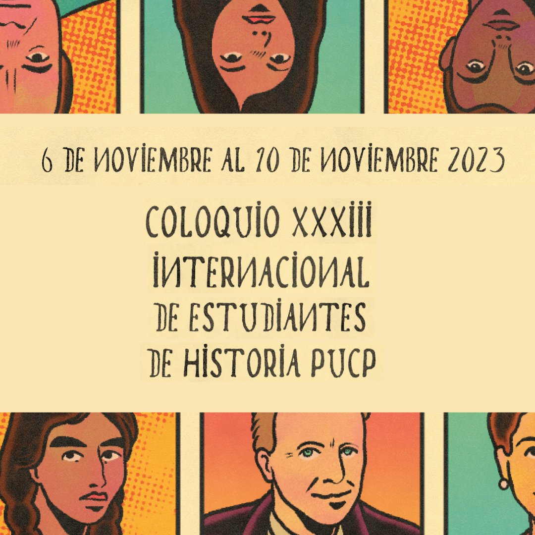 🥳 ¡Estamos de vuelta! 🥳 

La comisión organizadora está feliz de compartirles las fechas para la 33va edición del Coloquio Internacional de Estudiantes de Historia PUCP.

📆06 de noviembre al 10 de noviembre📆

#ColoquioHistoriaPUCP #ConvocatoriaAbierta #HistoriaPUCP