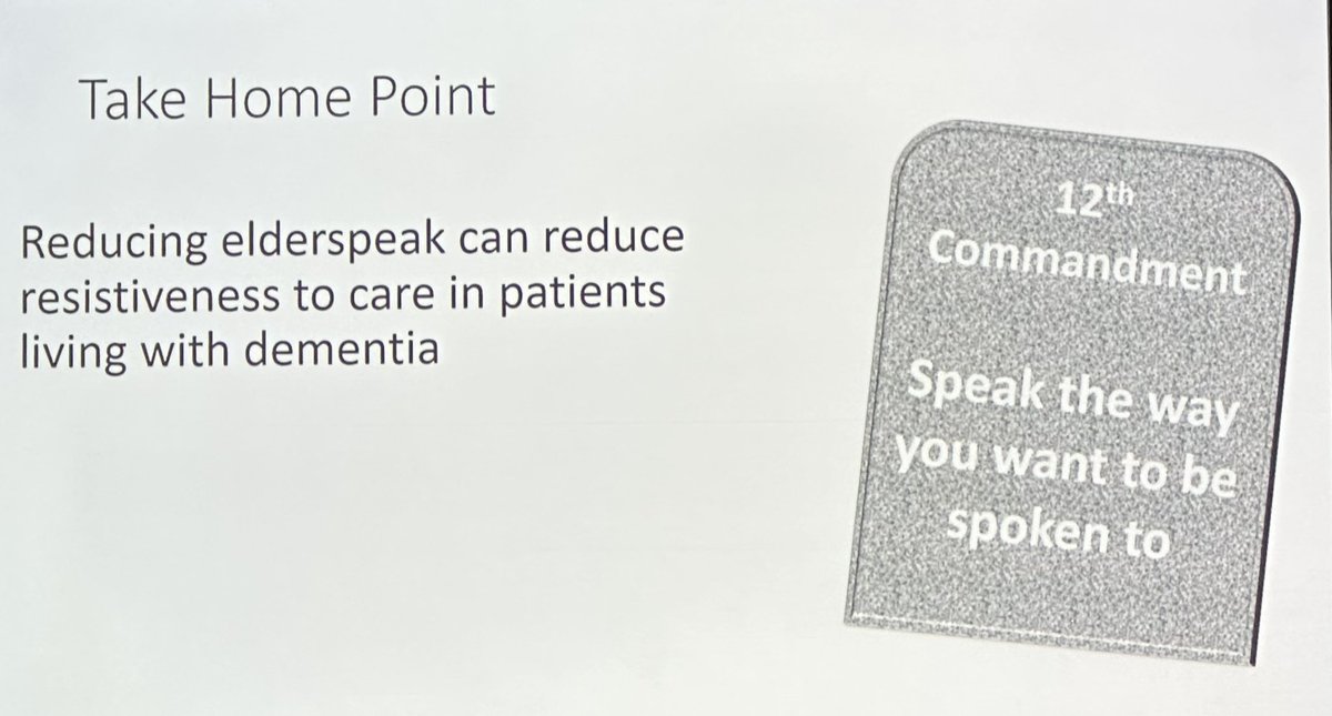 the 12th commandment at #AGS23: speak the way you want to be spoken to! ➡️decreasing “elderspeak” improved responsiveness to care in people living with dementia. 
✅the words we use matters! #geriatrics