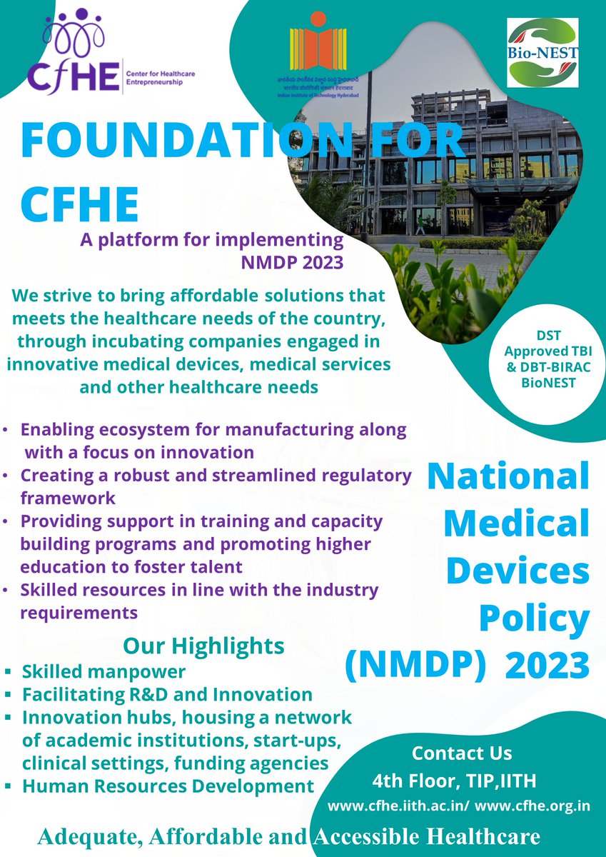 CFHE is an ideal platform well aligned with National medical devices policy 2023 in creating new and innovative medical devices, development and deployment of medical devices addressing the needs at the last mile and development of human resources in the area of medical devices.
