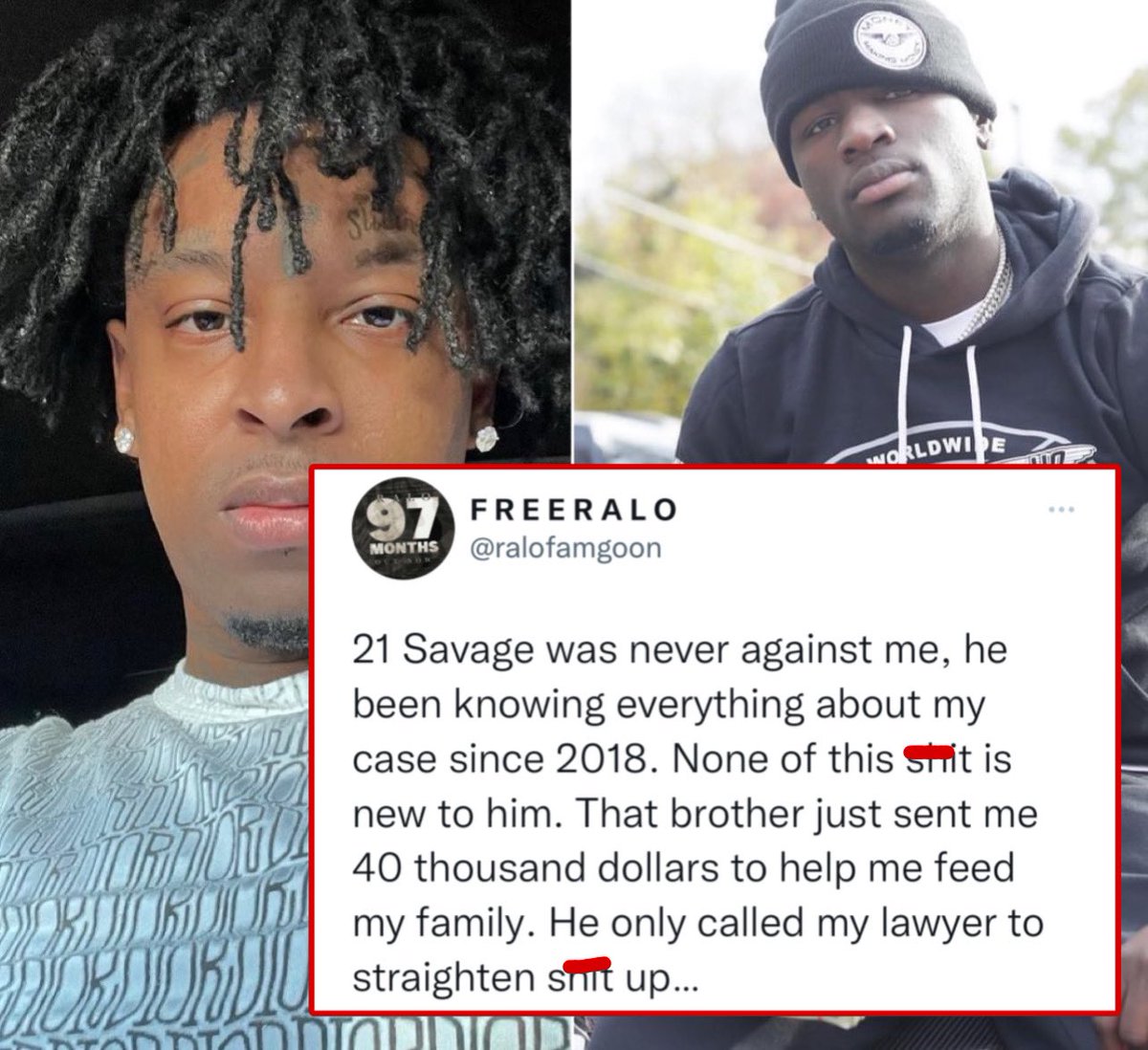 Ralo let’s people know 21 Savage was never against him: “He called my lawyer to straighten sh*t up”