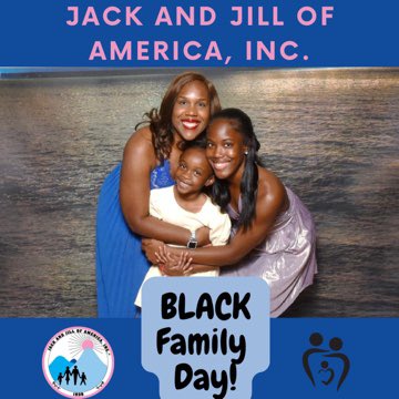 #blackfamilyday @JackandJillInc #JackandJillInc #JackandJillInc85