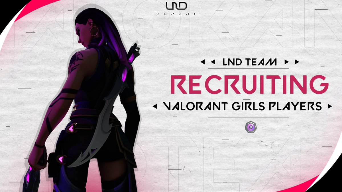 So happy to annonce the opening of LND Girls Valorant Team Recruitment, We are looking for competitors and skilful girls to add them to our roster and to compete in the next touranament

For more information dm us in our instagram page or open a ticket in our discord server
