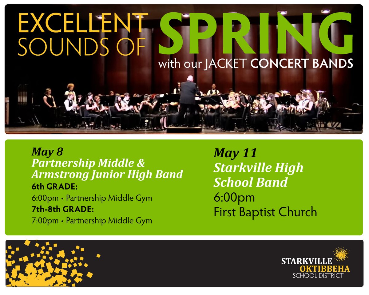 THIS WEEK! Our Jacket Concert Bands share their final performances of the season! Come out on Monday and Thursday to hear excellent sounds of Spring from our Jacket musicians. #ExpectExcellence #StarkvilleSpark