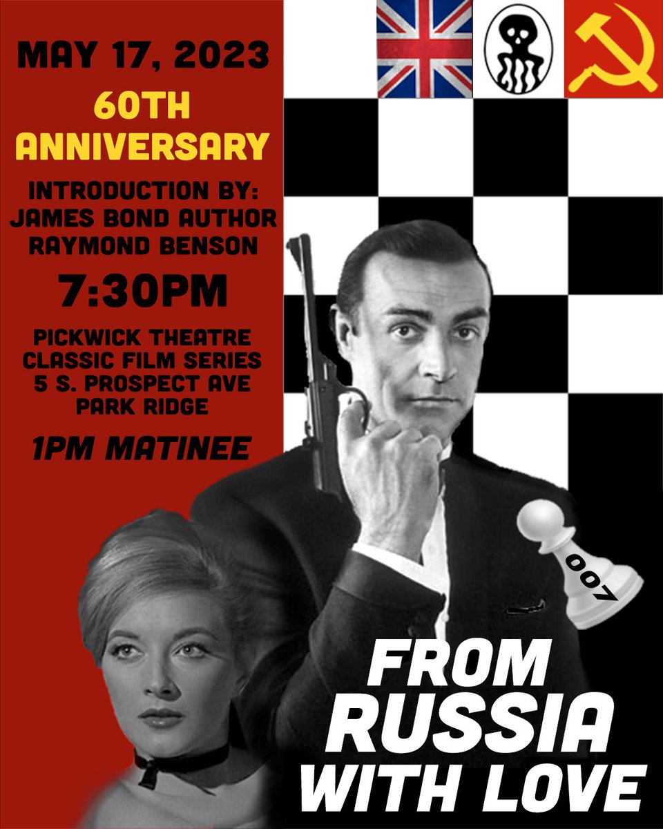 The007Files's tweet image. Any 007 Fans in the #Chicago area on May 17th, specifically Park Ridge, Illinois?

Tickets are on sale for Pickwick Theatre's 60th Anniversary screening of FROM RUSSIA WITH LOVE.

Featuring a special introduction by #JamesBond author Raymond Benson!

🎟 pickwicktheatre.com