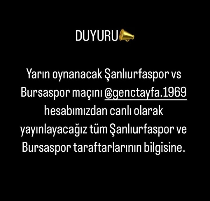 DUYURU📢

YARIN OYNANACAK ŞANLIURFASPOR vs BURSASPOR MAÇINI GENÇ TAYFA İNSTAGRAM HESABIMIZDAN CANLI OLARAK YAYINLAYACAĞIZ TÜM ŞANLIURFASPOR VE BURSASPOR TARAFTARLARININ BİLGİSİNE.