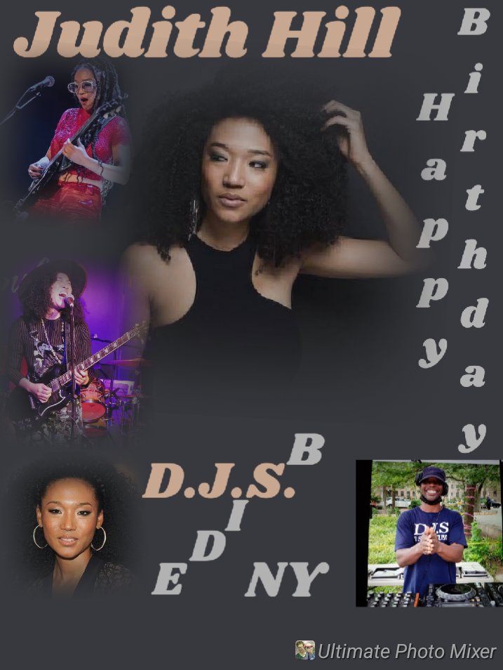 I(D.J.S.)\"B SIDE\" taking time to say Happy Birthday to Singer/Songwriter: \"JUDITH HILL\"!!!! 