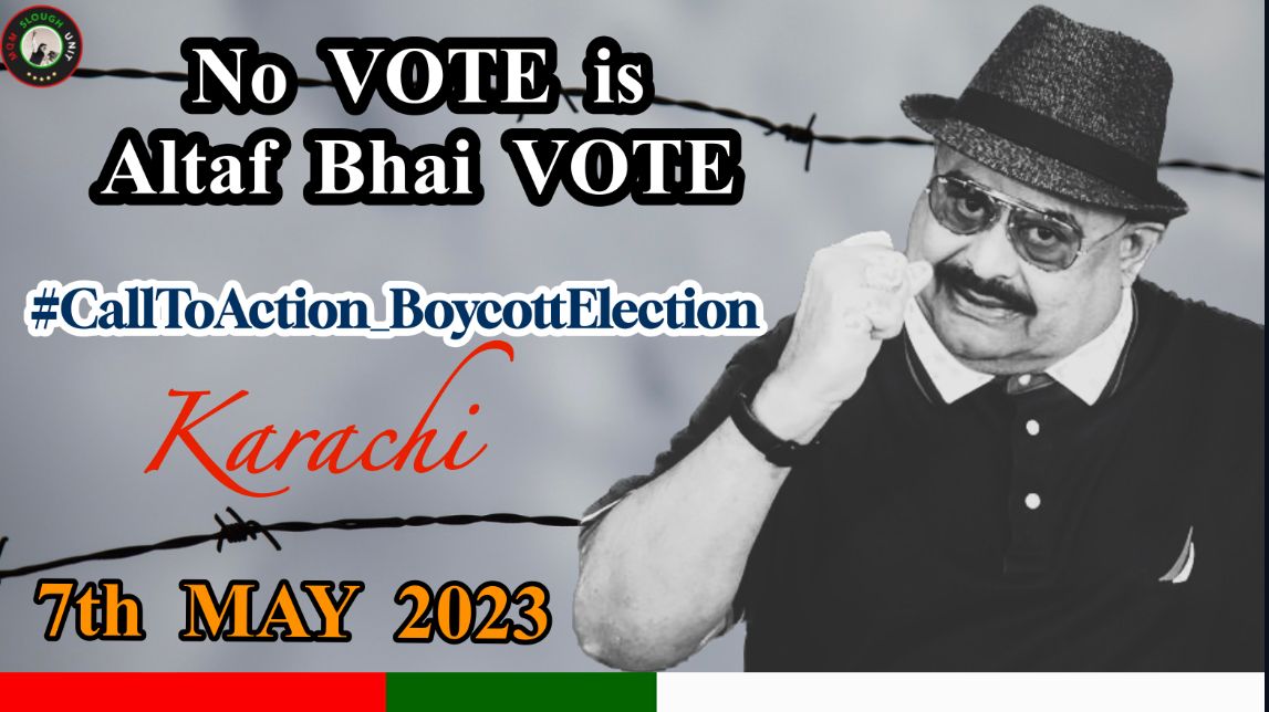 THE RIGHT MAN IS ONLY ALTAF HUSSSAIN BHAI 
#CallToAction_BoycottElection