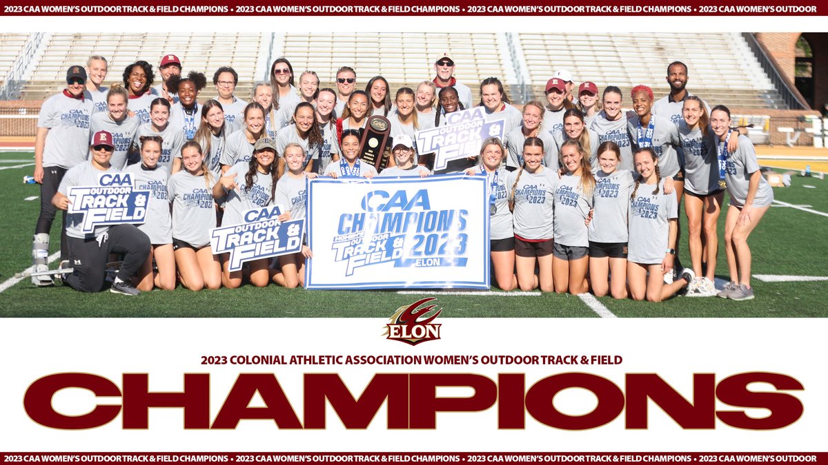 Your 2023 CAA Outdoor Track &amp; Field Champions! Elon wins the title by 61 points, the largest margin of victory in the meet in 20 years. #PhoenixRising