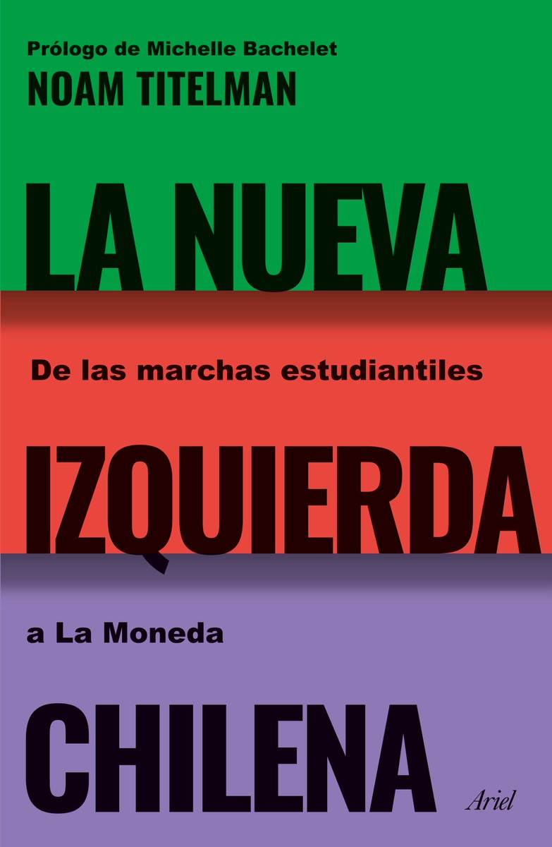 N_PrensaCL's tweet image. 🔴 IMPERDIBLE: Dale retweet a esta publicación y participa por un ejemplar de "La nueva izquierda chilena”, el primer libro de @NoamTitelman, economista y miembro fundador del Frente Amplio, texto prologado por la exPresidenta @mbachelet. Gentileza de @PlanetaLibrosCh.