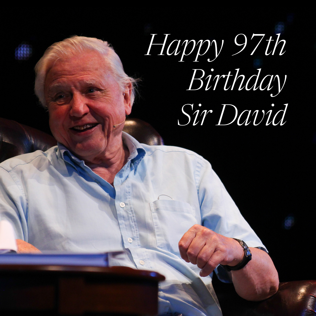 Wishing Sir David Attenborough a wonderful birthday for Monday, 8th May. I cannot think of a more wonderful person!