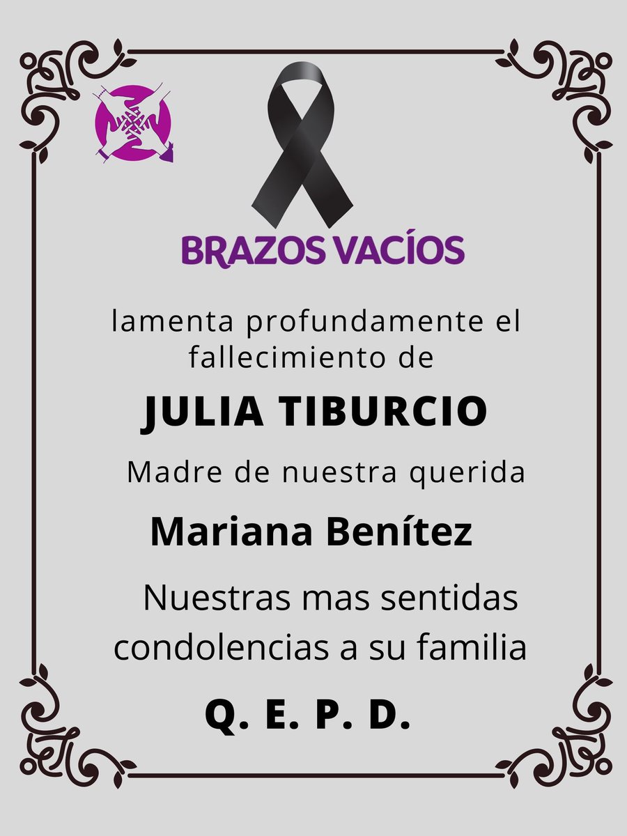BRAZOS VACIOS, A.C.

Lamenta el sensible fallecimiento de la:
Sra. Julia Tiburcio 
Mamá <a href="/marianabenitezt/">Mariana Benítez</a>
" A Dios, ahí donde ya no puedo cuidarte te dejo en manos de quien sí".