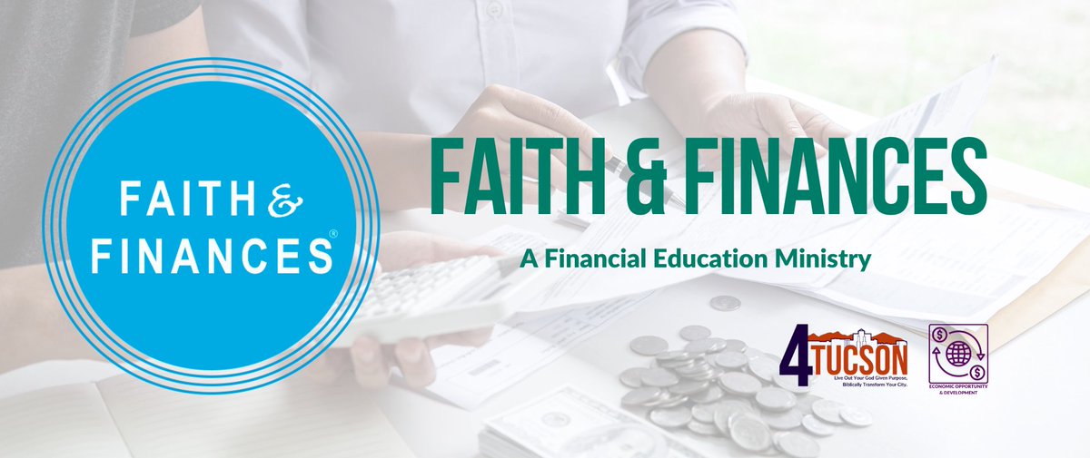 4_Tucson's tweet photo. 4Tucson’s Faith &amp; Finances invites you to join us for Spring, Summer, and Fall 2023 classes!
Tuesday, May 9th - 6 pm
https://t.co/Oz9cY8rmlA https://t.co/aewiFr63yE