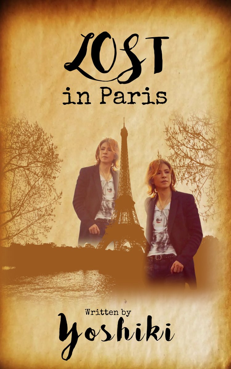 Rocklady19731's tweet photo. Made a book cover...
I made 2 versions because the first version didn't fit in the Instagram square.
#FakeBookCovers #LostInParis #Paris #Eiffeltower #YOSHIKI #XJAPAN #THELASTROCKSTARS #fanart https://t.co/yfaMytKkJv