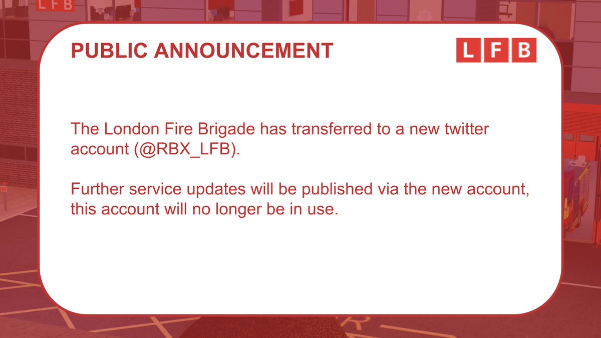The London Fire Brigade has transferred to a new twitter account (<a href="/RBX_LFB/">London Fire Brigade</a>).

Further service updates will be published via the new account, this account will no longer be in use.