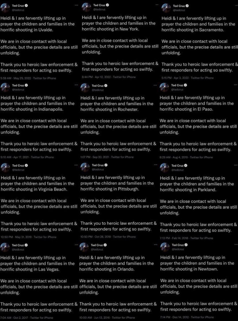 joeyendymion's tweet photo. Ted Cruz after every mass shooting:
“Heidi and I are praying for the families of the victims of the horrific  mall shooting in (Location). We pray also for the broader (Location) community that’s in shock from this tragedy.” https://t.co/zuM1r8nyGV