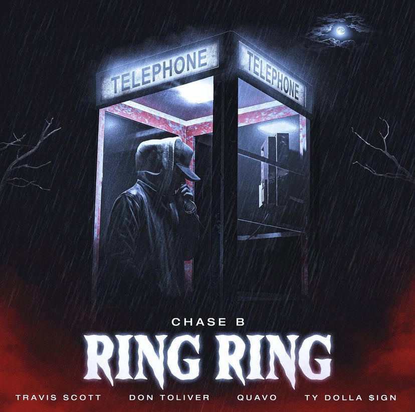 yourrapspot's tweet photo. Chase B is dropping a new single this Friday (May 12th) titled “Ring Ring” featuring Travis Scott, Don Toliver, Quavo &amp; Ty Dolla $ign https://t.co/2lQuN8uCPK
