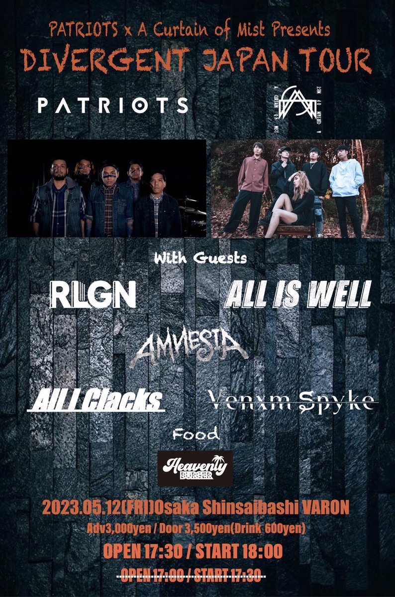 VENXMSPYKEJP's tweet photo. 🆕2023.05.12
PATRIOTS x A Curtain of Mist Presents
DIVERGENT JAPAN TOUR 

Adv ¥3,000/Door ¥3,500(Drink¥600)
OPEN 17:30/START 18:00

RLGN
Venxm Spyke
All Is Well
All I Clacks
A Curtain of Mist(名古屋)
Patriots(マレーシア)
AMNESIA

-Food-
Heavenly BURGER https://t.co/Ur4LGcKSjJ