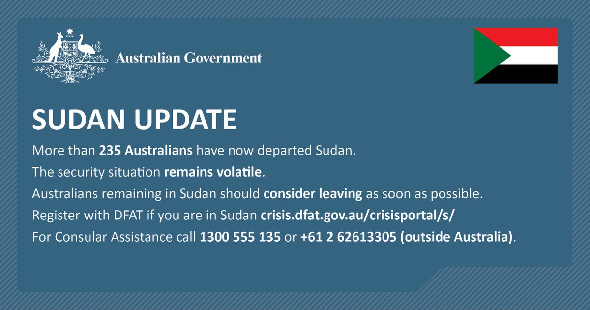 dfat's tweet photo. Australians in Sudan who want to leave should do so as soon as possible. 

Register with DFAT https://t.co/3KlyflKEAi

For consular assistance call 1300 555 135 or 
+61 2 62613305 (outside Australia). https://t.co/2Hxt0SL52f