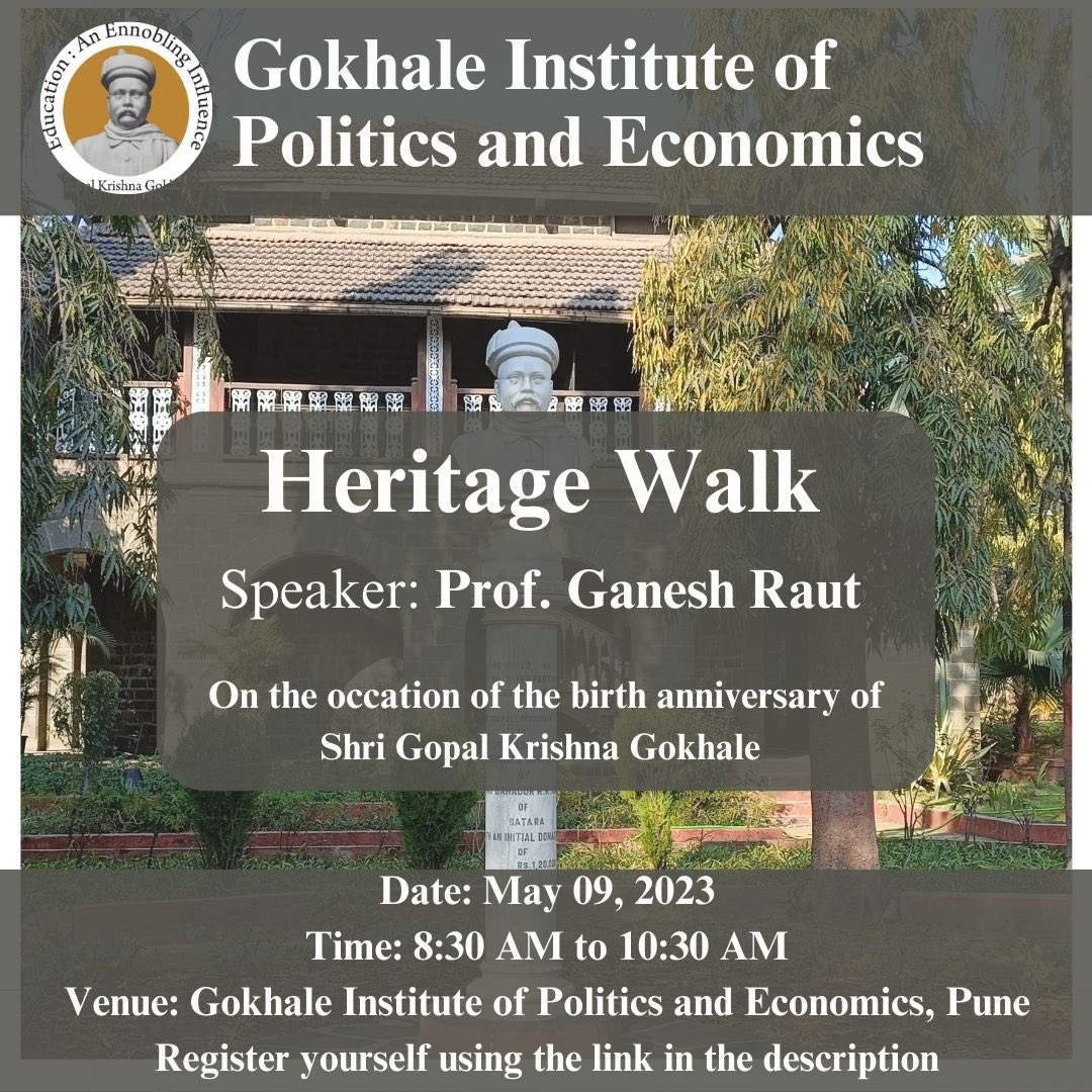 Join us on May 09, 2023 for the 
Heritage Walk at Gokhale Institute, Pune, on the occasion of Shri Gopal Krishna Gokhale's birth anniversary!

Register here shorturl.at/aqvC8

#HeritageWalk #GokhaleInstitute #Pune #BirthAnniversary @csd_gipe @ceed_gipe @prc_pune