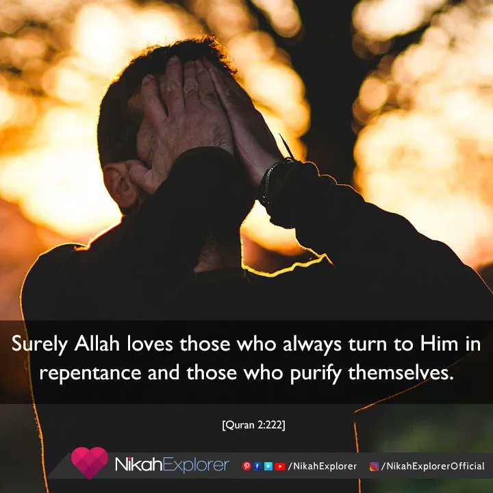 NikahExplorer's tweet image. Surely #Allah #loves those who are most #repenting, and loves those who keep themselves #pure.

[#Quran 2:222]