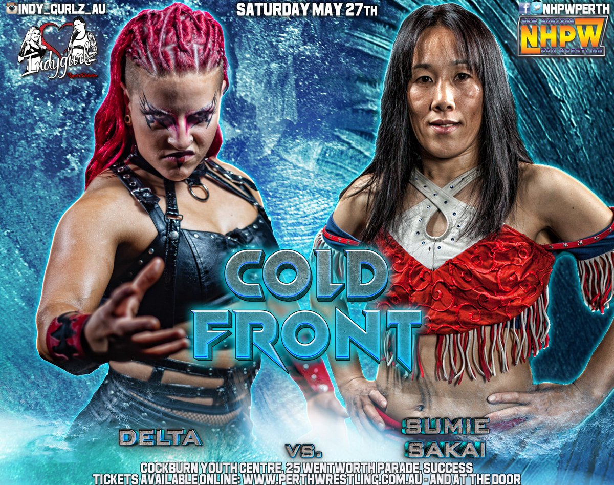 'First Time Ever' Match @DELTABrady_ will face the legend @SumieSakai @NHPWPerth 'Cold Front' in 3 weeks on May 27th. I look forward to seeing this one.