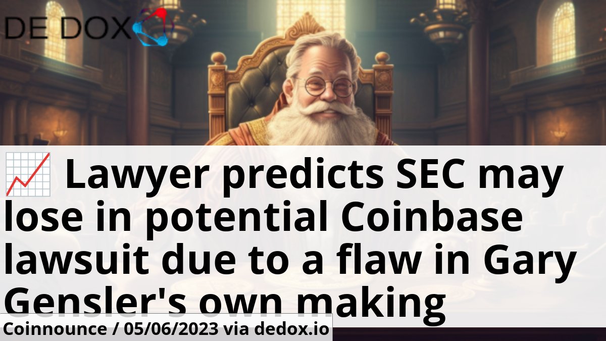 Dedox_io's tweet photo. 📈 Lawyer predicts SEC may lose in potential Coinbase lawsuit due to a flaw in Gary Gensler's own making according to Coinnounce.

https://t.co/r4kAkFOwTm

 #web3 #lawyer #sec #coinbase #gary #genslers https://t.co/wId4wZXXGN