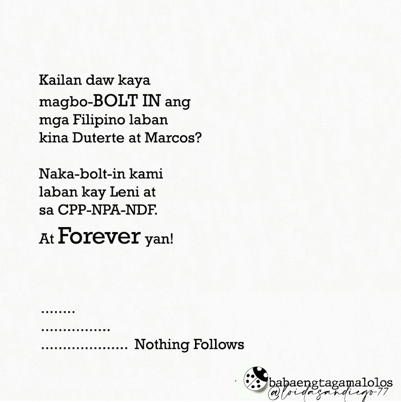 loidasandiego77's tweet photo. Kailan daw kaya magbo-BOLT IN ang mga Filipino laban kina Duterte at Marcos?

Naka-bolt-in kami laban kay Leni at sa CPP-NPA-NDF. At Forever yan! https://t.co/K0vffR1CsG
