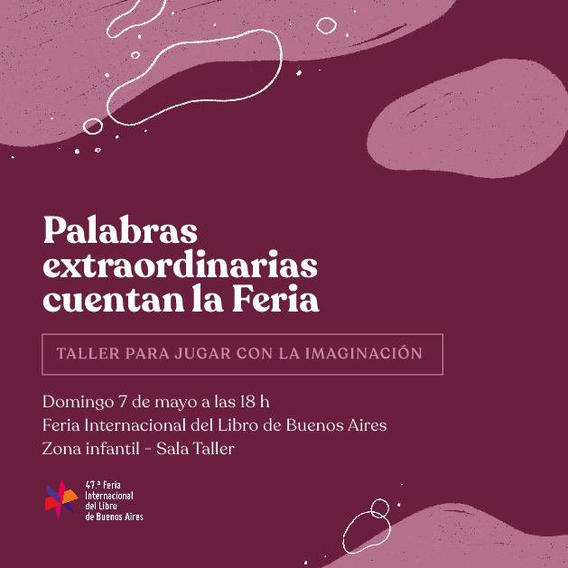julielffman's tweet photo. Hoy a las 18 nos vemos en la @ferialibro para jugar, imaginar y crear nuevas palabras extraordinarias. https://t.co/L5m0Flk4Gc