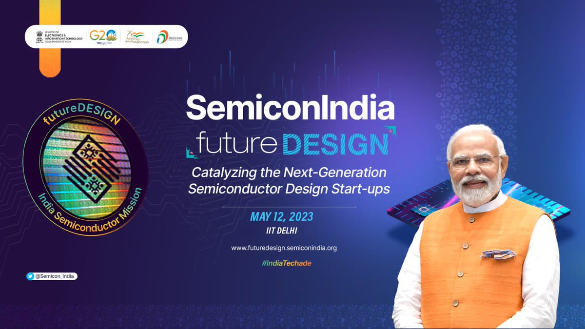 Rajeev Chandrasekhar 🇮🇳 (@rajeevrc_x) on Twitter photo Time to be a <a href="/Semicon_India/">India Semiconductor Mission</a> #futureDESIGN #startup is now!
PM <a href="/narendramodi/">Narendra Modi</a> ji is propelling #NewIndia n YoungIndians into Techade of Opportunities.
Be a part of #SemiconIndia futureDESIGN Roadshow at <a href="/iitdelhi/">IIT Delhi</a> on 12th May 2023 aimed at catalyzing next-gen #Semiconductor Time to be a <a href="/Semicon_India/">India Semiconductor Mission</a> #futureDESIGN #startup is now!
PM <a href="/narendramodi/">Narendra Modi</a> ji is propelling #NewIndia n YoungIndians into Techade of Opportunities.
Be a part of #SemiconIndia futureDESIGN Roadshow at <a href="/iitdelhi/">IIT Delhi</a> on 12th May 2023 aimed at catalyzing next-gen #Semiconductor
