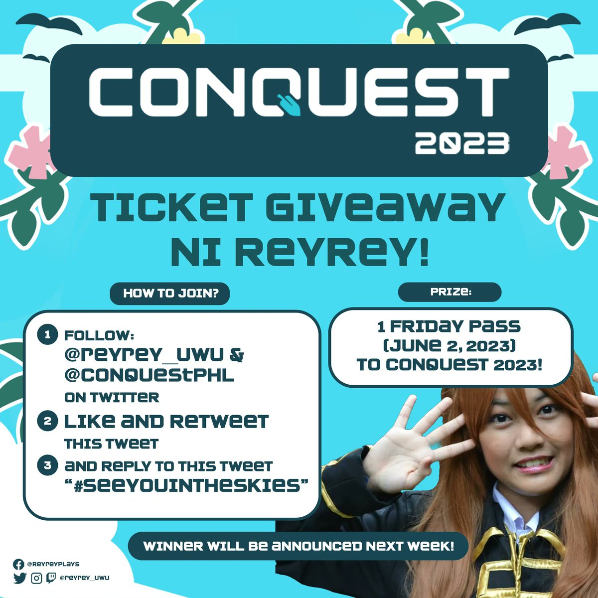 reyreyxia's tweet photo. ✨️ANNOUNCEMENT✨️

I'm giving away 1 (one) Conquest Friday Pass so you can enjoy more in #CONQuest2023

How to join:

1) Must be following me @reyrey_uwu &amp; @CONQuestPHL on twitter!
2) Like and Retweet this tweet
3) Reply to this tweet the hashtag #SeeYouInTheSkies 

Let's go! https://t.co/WKKlWUKSLl